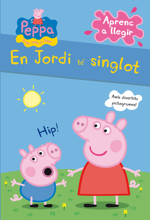 En Jordi té singlot (La Porqueta Pepa. Pictogrames)