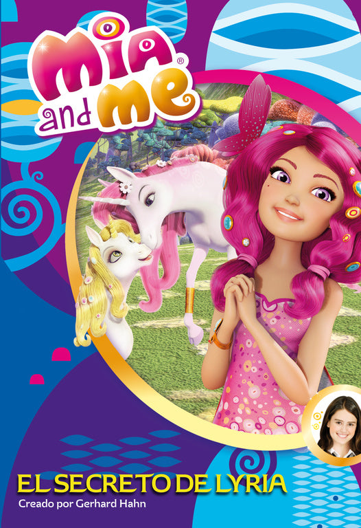 El secreto de Lyria (Mia and Me. Novela)