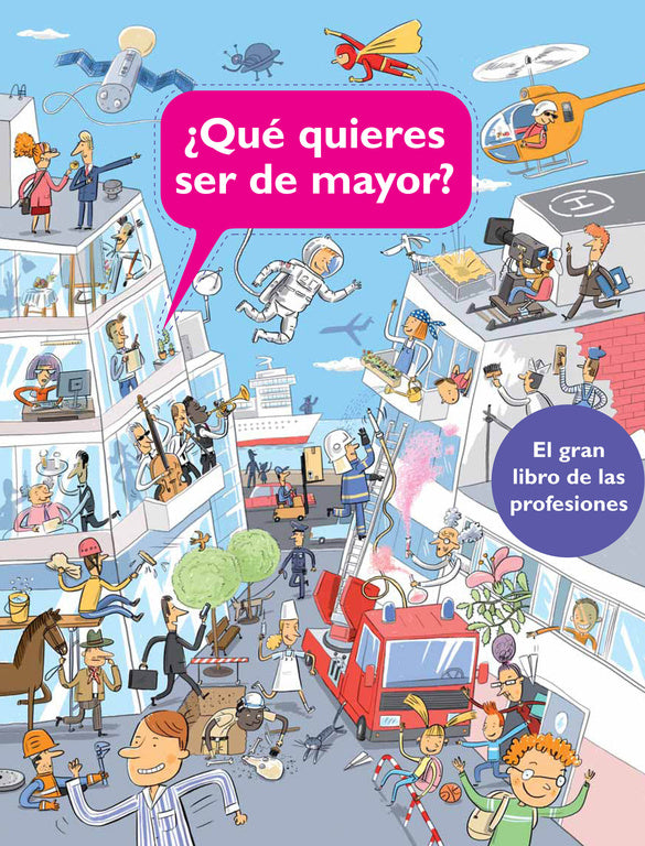 ¿Qué quieres ser de mayor?