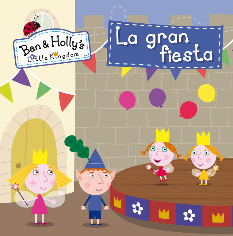La gran fiesta (El pequeño reino de Ben y Holly. Primeras lecturas)
