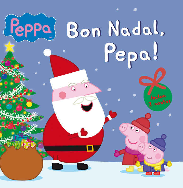 Bon Nadal, Pepa! (La Porqueta Pepa. Primeres lectures)