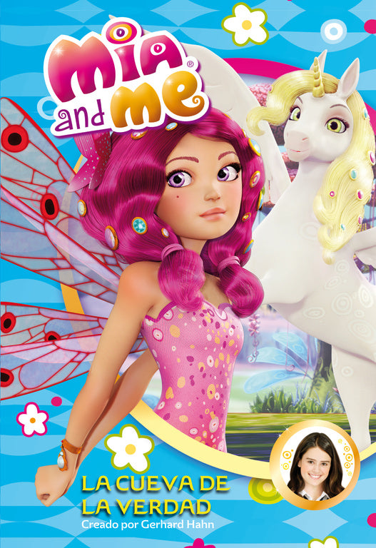 La Cueva de la Verdad (Mia and Me. Novela)