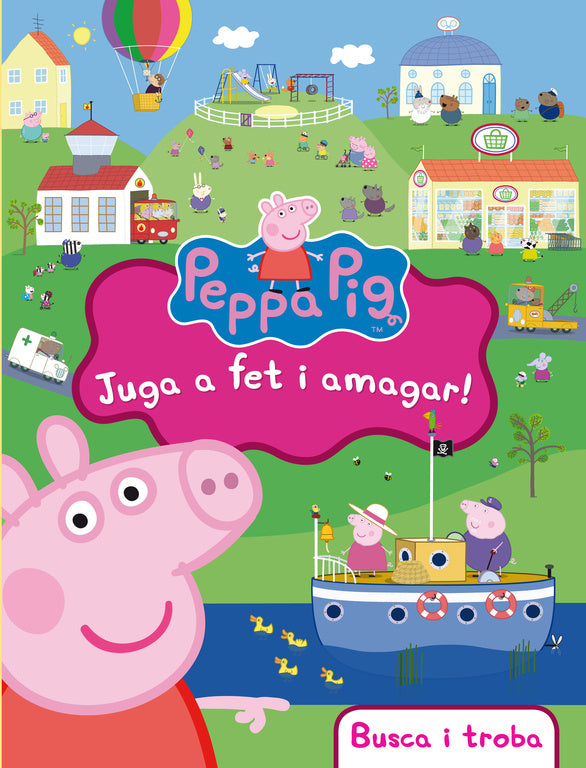 Juga a fet i amagar! (La Porqueta Pepa. Didàctics)