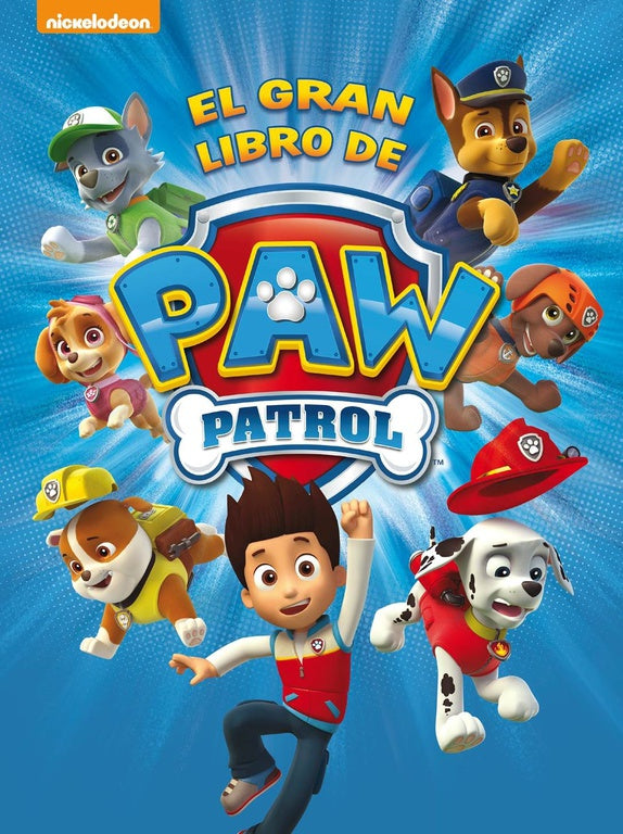 El gran libro de Paw Patrol (Paw Patrol | Patrulla Canina. Libro regalo)