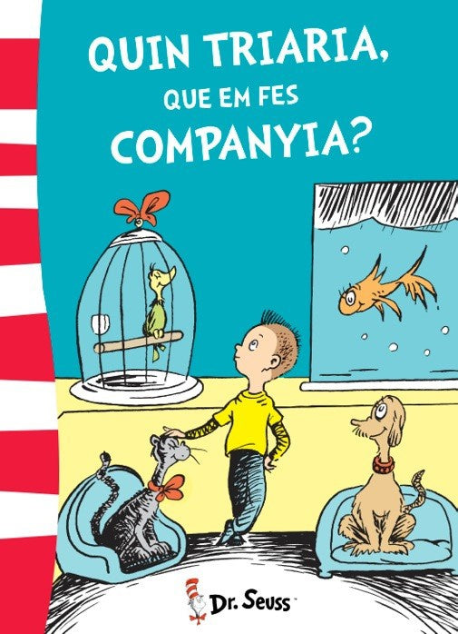 Quin triaria, que em fes companyia? (Colección Dr. Seuss)