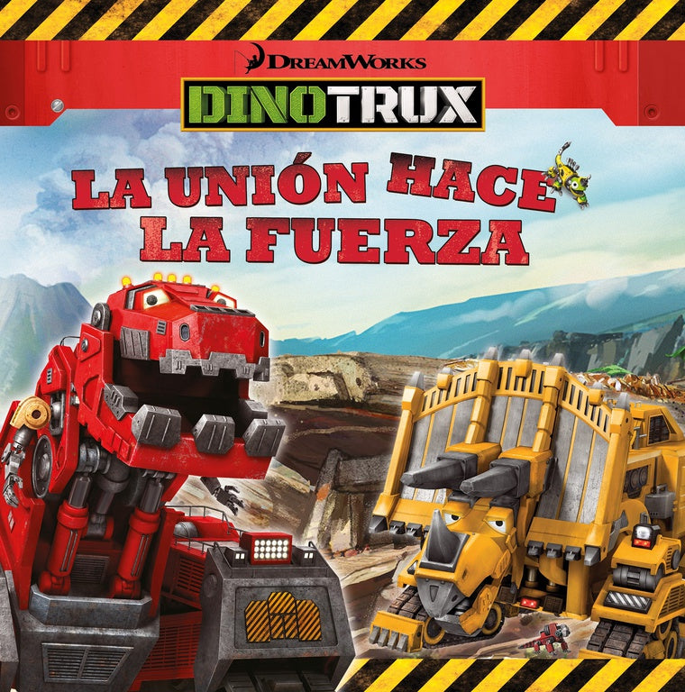 La unión hace la fuerza (Dinotrux. Primeras Lecturas)