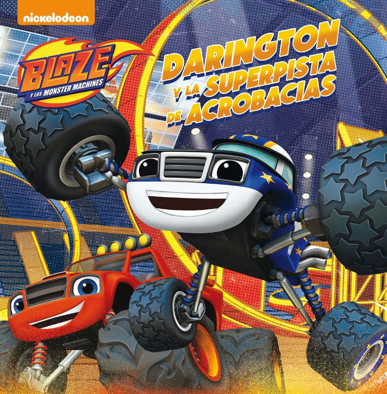 Darington y la superpista de acrobacias (Blaze y los Monster Machines. Primeras Lecturas)