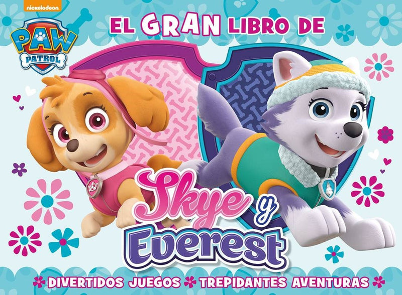 El gran libro de Sky y Everest (Paw Patrol | Patrulla Canina. Libro regalo)