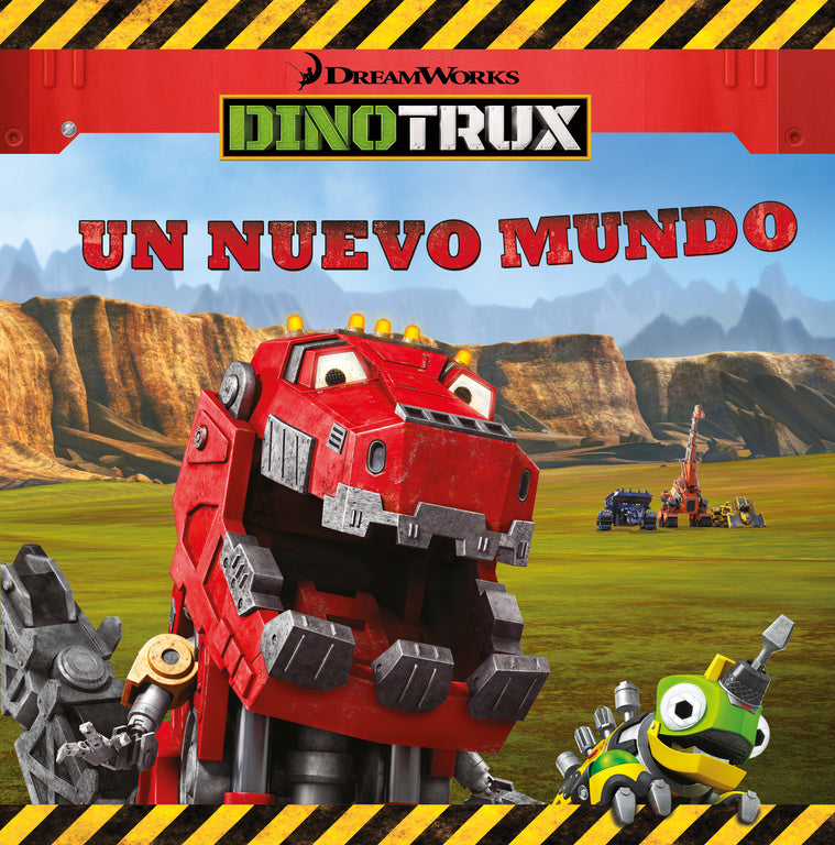 Un nuevo mundo (Dinotrux. Primeras Lecturas)