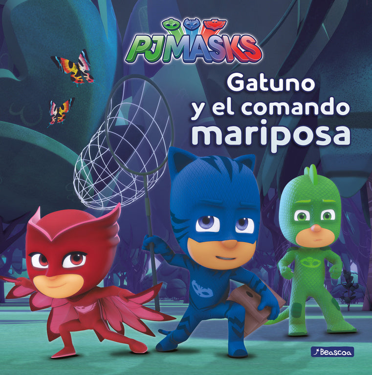 Gatuno y el comando mariposa (PJ Masks. Primeras lecturas)