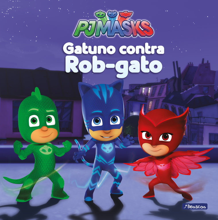 Gatuno contra Rob-gato (PJ Masks. Primeras lecturas)