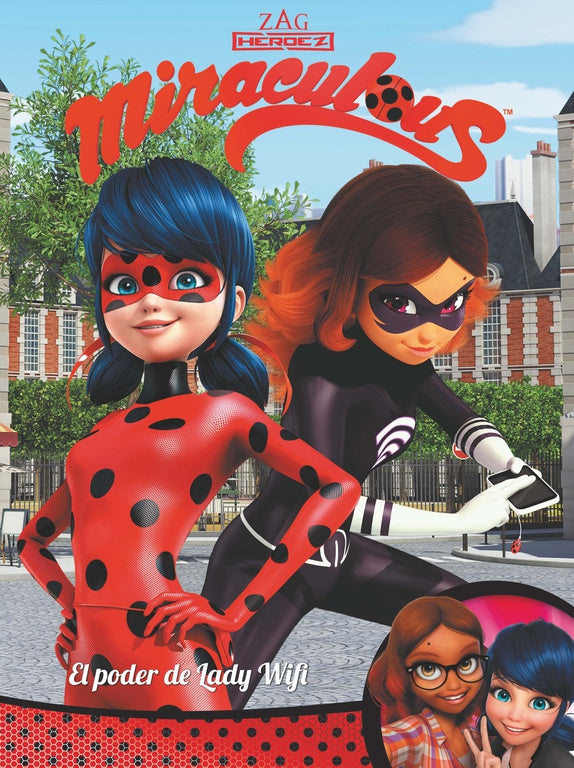¡El poder de Lady Wifi! (Miraculous [Prodigiosa Ladybug]. Cómic)
