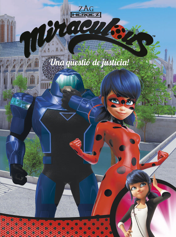 Una qüestió de justícia! (Miraculous [Prodigiosa Ladybug]. Còmic)