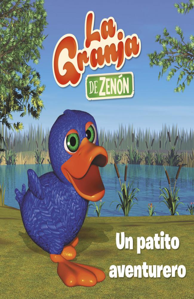 Un patito aventurero (La Granja de Zenón) (Reino Infantil. Primeras lecturas)