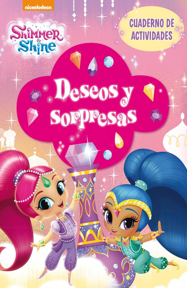 Deseos y sorpresas (Shimmer & Shine. Actividades)