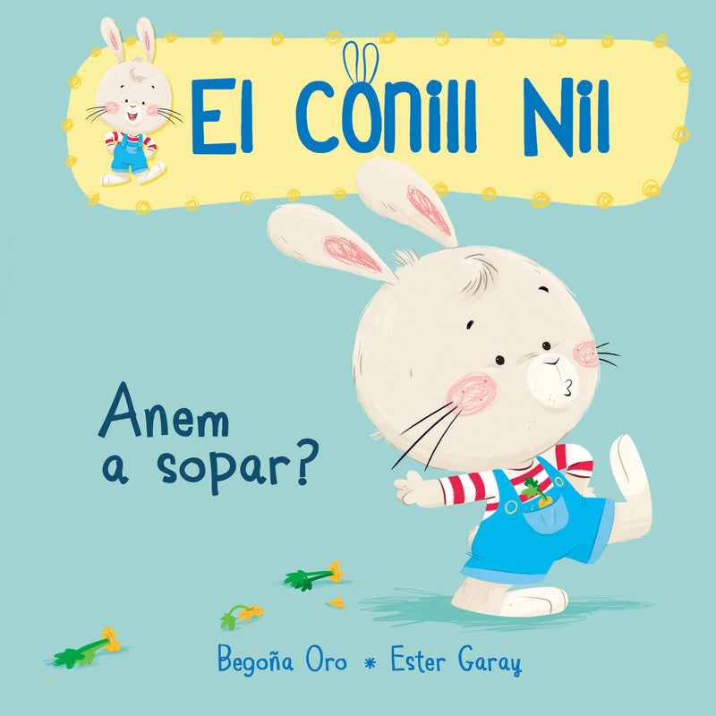 Anem a sopar? (El conill Nil 1)
