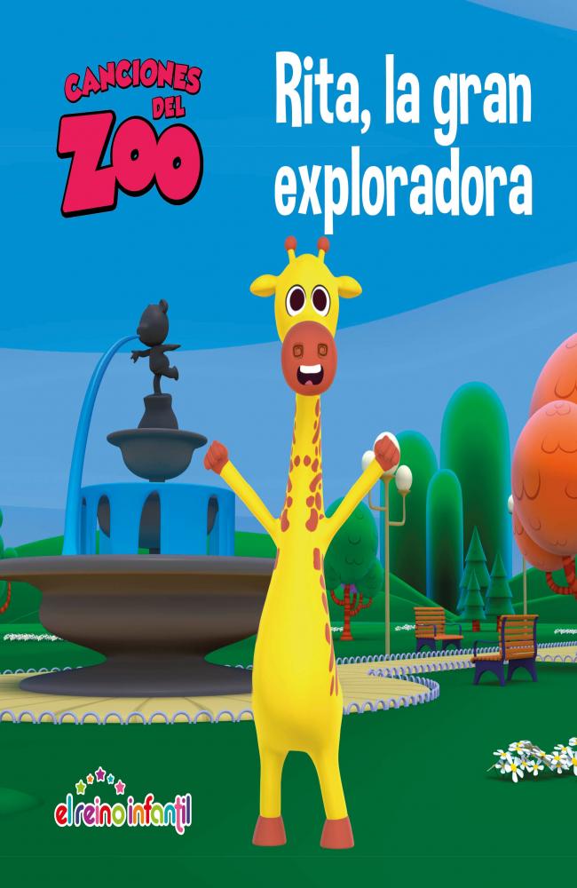 Rita, la gran exploradora (Canciones del Zoo) (Reino Infantil. Primeras lecturas)