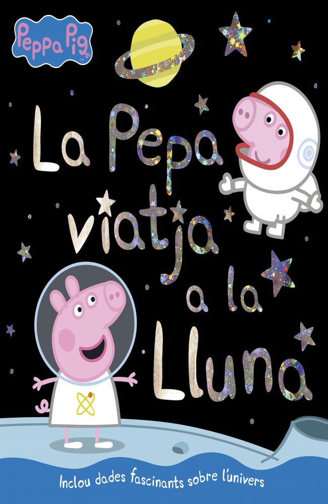 La Pepa viatja a la lluna (La Porqueta Pepa. Primeres lectures)