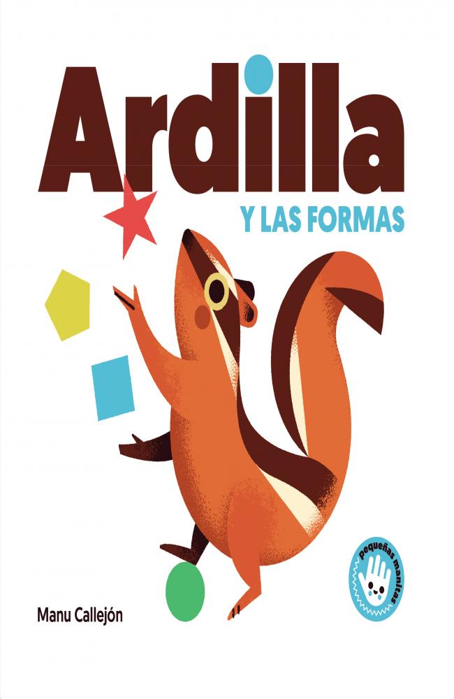 Ardilla y las formas (Pequeñas manitas)
