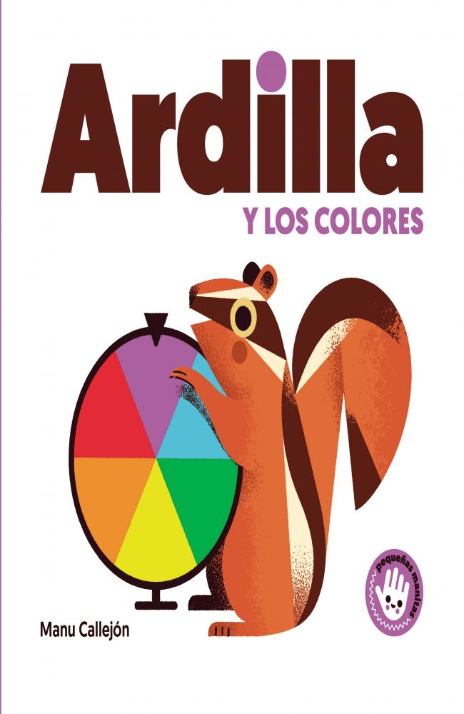 Ardilla y los colores (Pequeñas manitas)