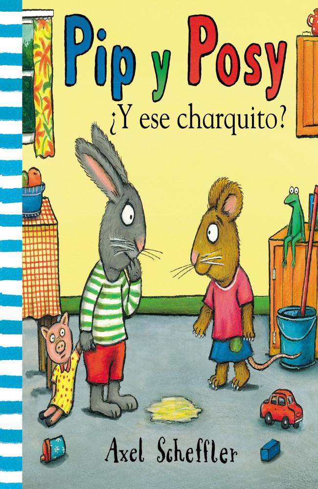¿Y ese charquito? (Pip y Posy)