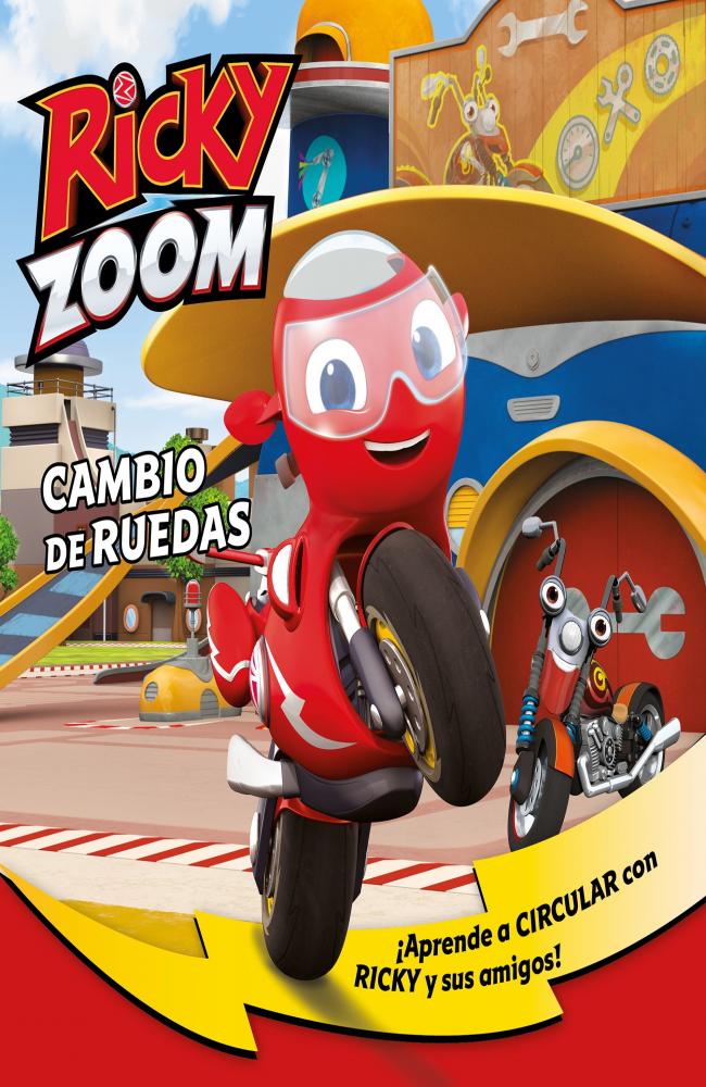 Cambio de ruedas (Un cuento de Ricky Zoom)