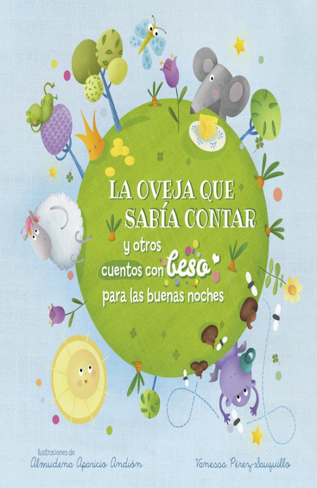 La oveja que sabía contar y otros cuentos con beso para las buenas noches (Pequeñas manitas)