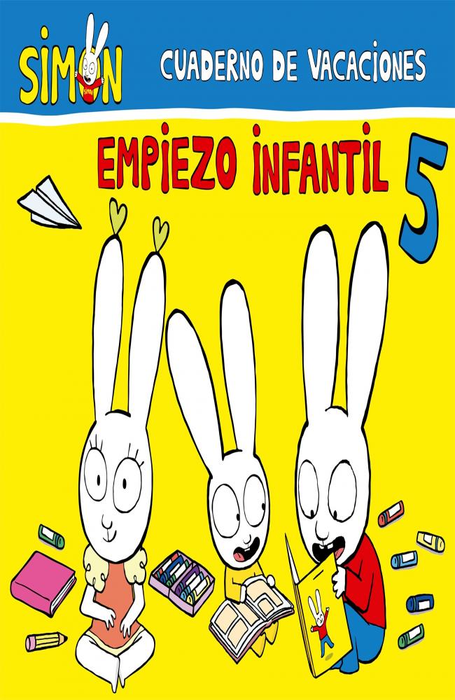 Cuaderno de vacaciones. Empiezo Infantil 5 años (Simón)
