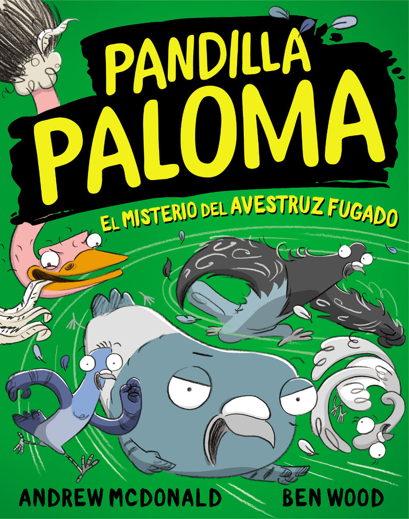 PANDILLA PALOMA. EL MISTERIO DE LA AVESTRUZ FUGADA