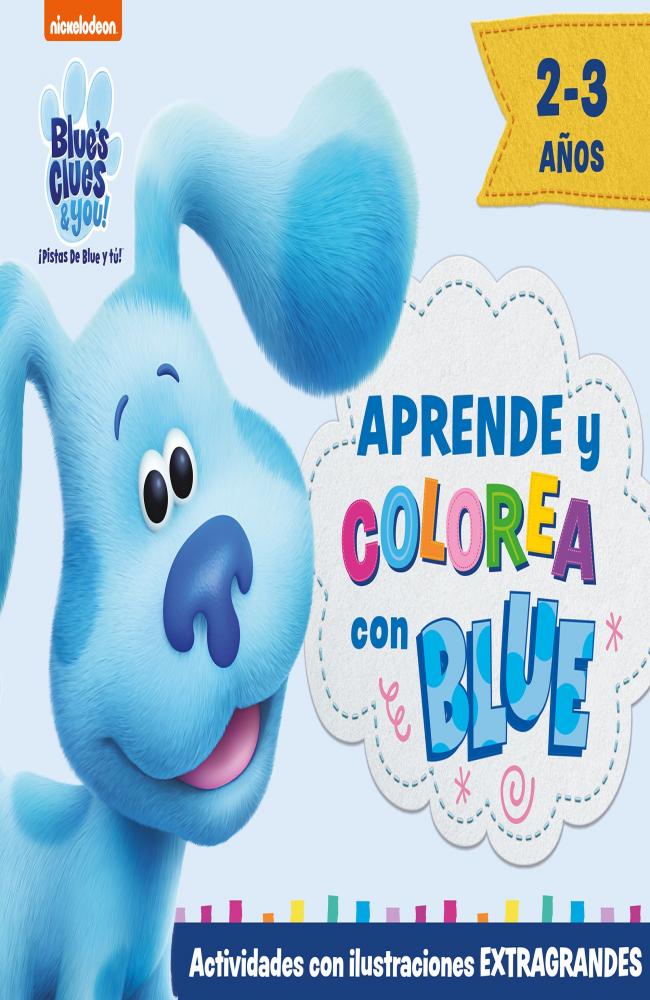 Aprende y colorea con Blue (Las pistas de Blue y tú)
