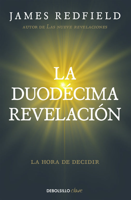 La Duodécima Revelación (La Profecía Celestina 4)