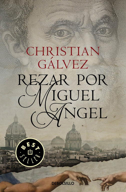 Rezar por Miguel Ángel (Crónicas del Renacimiento 2)