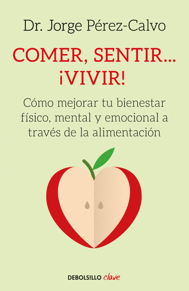Comer, sentir... ¡vivir!