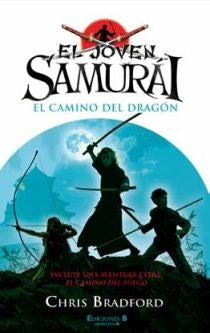 EL JOVEN SAMURAI. EL CAMINO DEL DRAGON
