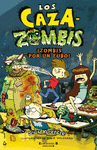 ¡Zombis por un tubo! (Los Cazazombies 2)