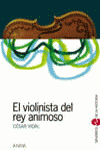 El violinista del rey animoso