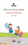 Odio a mi osito de peluche / I Hate My Teddy Bear
