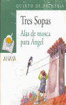 Blíster  " Alas de mosca para Ángel "  5º de Primaria