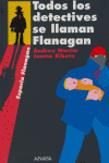 Todos los detectives se llaman Flanagan