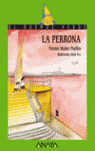 La perrona