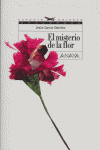 El misterio de la flor