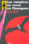 Los vampiros no creen en Flanagans