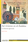 Así vivieron en al-Ándalus