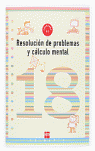 Cuaderno 18 de resolución de problemas y cálculo mental. 6 Primaria