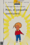Maxi, el pequeño aventurero