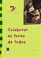Colaborar es tarea de todos. 3 Primaria. Ángeles Custodios