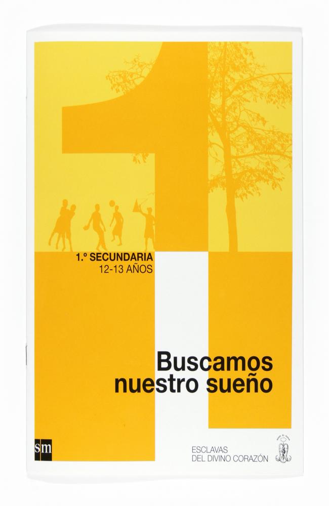 Buscamos nuestro sueño. 1 ESO. Esclavas del Divino Corazón