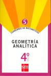Cuadernos de matemáticas 5. 4 ESO. Geometría analítica