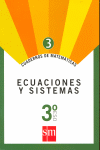 Cuaderno 3 de matemáticas. 3 ESO. Ecuaciones y sistemas