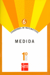 Cuadernos de matemáticas 6. 1 ESO. Medida